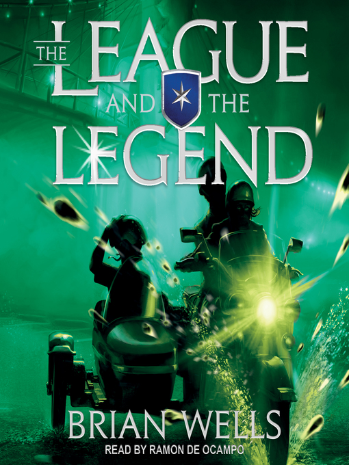 Title details for The League and the Legend by Brian Wells - Available